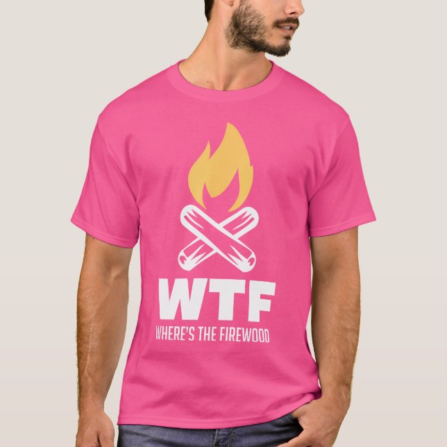T-shirt Où L'Idée Cadeau De Tente De Camping Foyer Wtf (Devant)