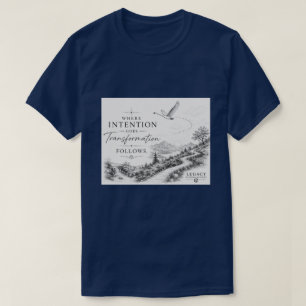 T-shirt Où l'intention va - La transformation suit