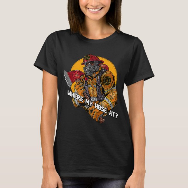 T-shirt Où ma maison à pompier Humour pompier mèmes (Devant)