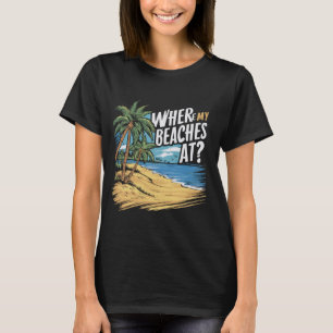 T-shirt Où Mes Plages À Funny Beach Vacances Été Ap