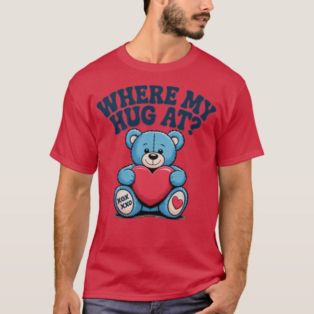 T-shirt Où mon câlin à l'ours mignon en peluche (Devant)