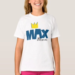 T-shirt Où sont les monstres ?   Max et la Couronne