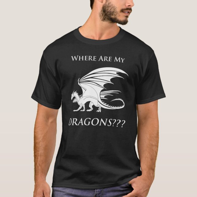 T-shirt Où sont mes dragons ? ? ? (Devant)