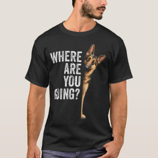 T-shirt Où vas-tu Berger Allemand Chien Drôle