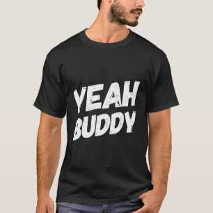 T-shirt Ouais Buddy Bodybuilding dit Humour