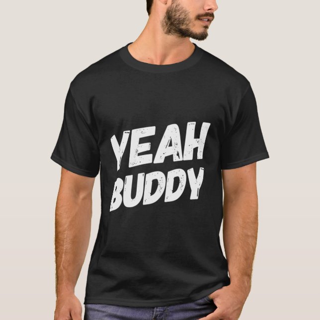 T-shirt Ouais Buddy Bodybuilding dit Humour (Devant)
