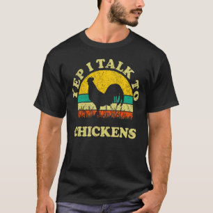 T-shirt Ouais je parle à tes poulets Vintage Rétro Coucher