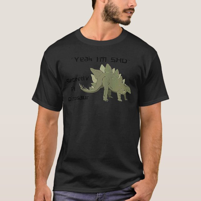 T-shirt Ouais, je suis triste secrètement un Dinosaur Steg (Devant)