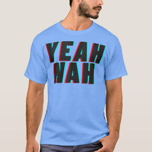 T-shirt Ouais Nah Australien Aussie Slang 
