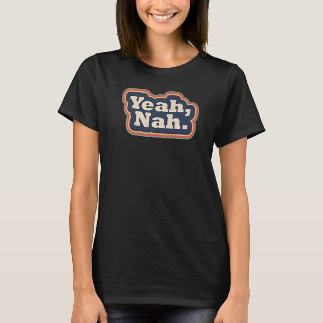 T-shirt Ouais nah Rainbow incertitude jeu de mots (Devant)