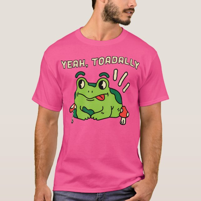 T-shirt Ouais Toadal Toad Frog Lover (Devant)