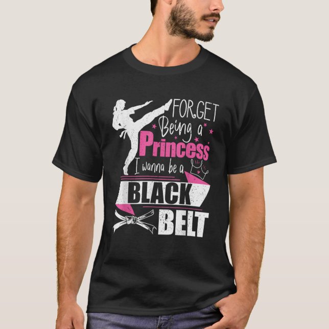 T-shirt Oublie D'Être Une Princesse Je Veux Être Une Ceint (Devant)