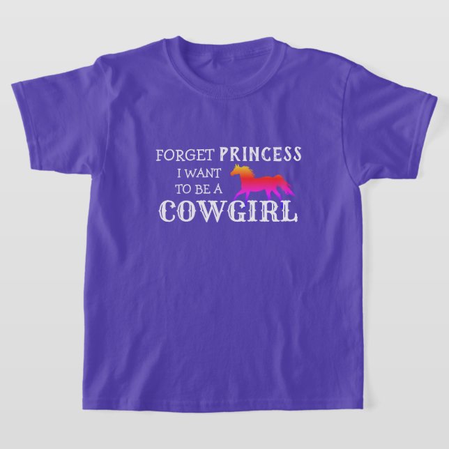T-shirt "Oublie la princesse, je veux être une cowgirl" (Poser)