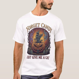 T-shirt Oublie les bonbons, donne-moi simplement un chat H