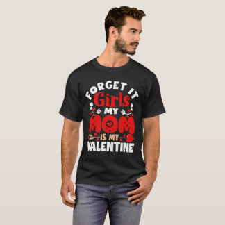T-shirt Oublie Maman C'est Mon Tout-Petit