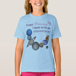 T-shirt Oublie Princesse - Astrophysicienne