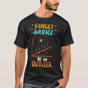 T-shirt Oublier Moyenne Être Un Absolu - Drôle Math Linear