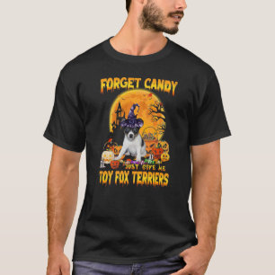 T-shirt Oubliez Candy Donne-Moi Jouet Fox Terriers Citroui