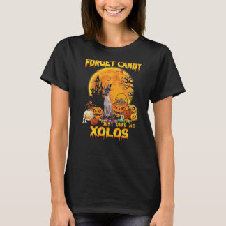T-shirt Oubliez Candy Donnez-Moi Xoloitzcuintlis Citrouill