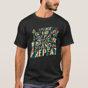 T-shirt Oubliez De Manger Et De Dormir Jouer Juste Violon