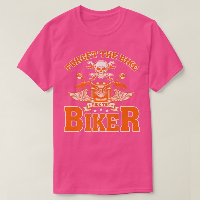 T-shirt Oubliez La Balade À Vélo Le Biker Funny 506 (Design devant)