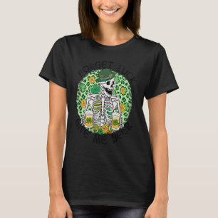 T-shirt Oubliez la chance Donnez-moi Bière St Patrick's Da