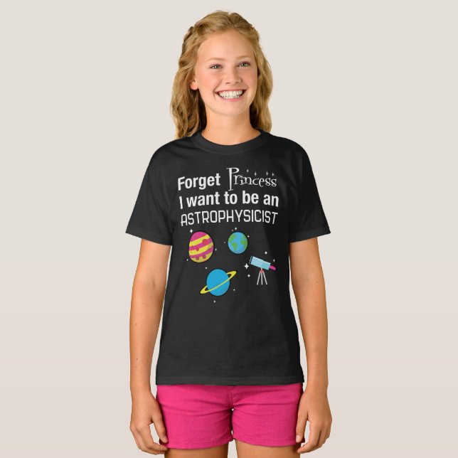 T-shirt Oubliez la princesse, astrophysicienne (Devant entier)