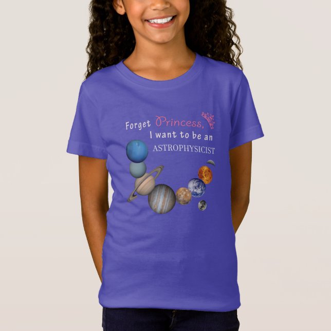 T-Shirt Oubliez la princesse - astrophysicienne (Devant)