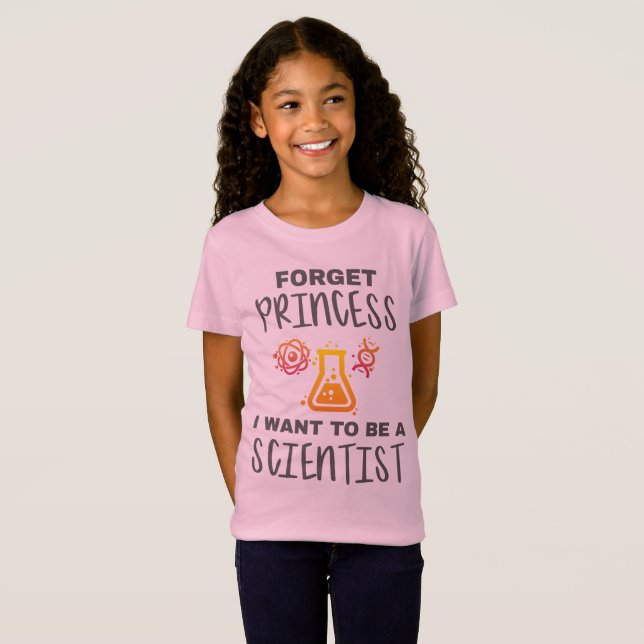 T-Shirt Oubliez La Princesse Veut Être Un Jeune Scientifiq (Devant entier)