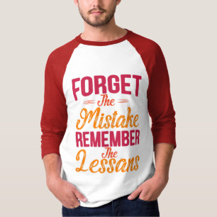 T-shirt Oubliez L'Erreur Rappelez-Vous La Leçon Vintage
