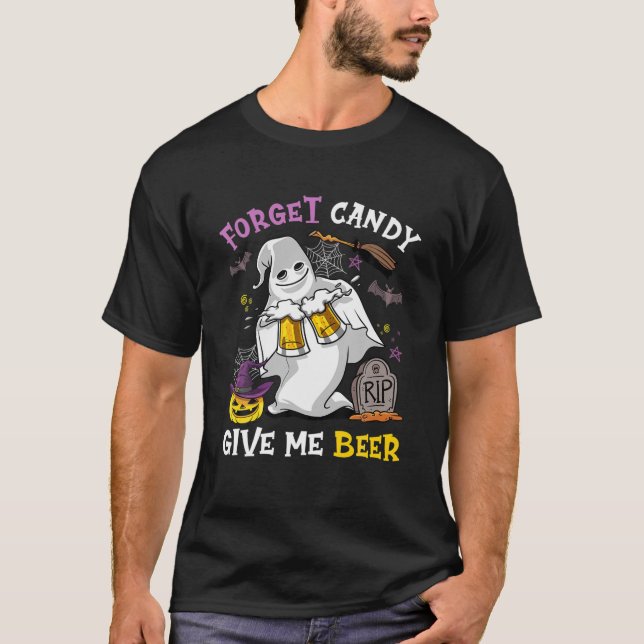 T-shirt Oubliez Les Bonbons Donne-Moi De La Bière (Devant)