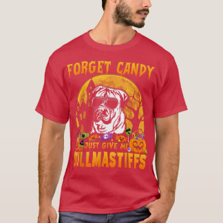T-shirt Oubliez Les Bonbons Donnez-Moi Juste Les Bullmasti