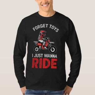 T-shirt Oubliez Les Jouets Je Veux Rouler Funny Boys & Gir