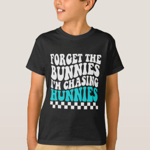 T-shirt Oubliez les lapins, je poursuis des milliers de do