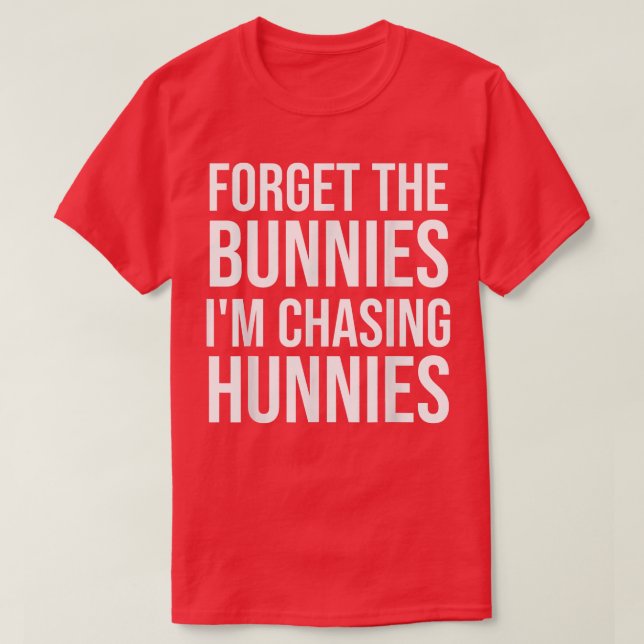 T-shirt Oubliez les lapins que je chasse des centimes, Oeu (Design devant)