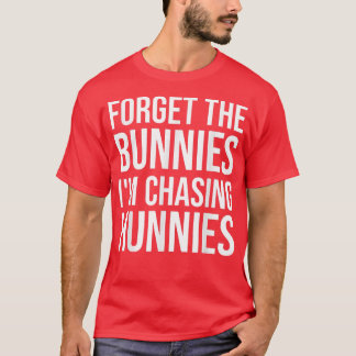 T-shirt Oubliez les lapins que je chasse des centimes, Oeu