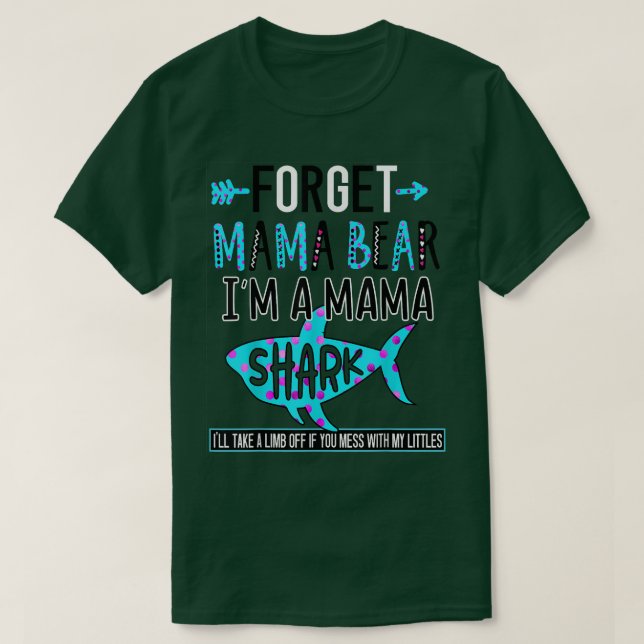 T-shirt Oubliez Mama Bear Je suis une maman Shark Funny Ma (Design devant)