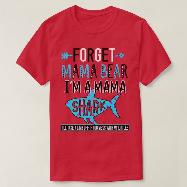 T-shirt Oubliez Mama Bear Je suis une maman Shark Funny Ma (Design devant)