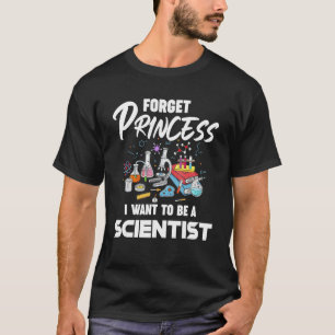 T-shirt Oubliez Princesse Je Veux Être Scientifique Scienc