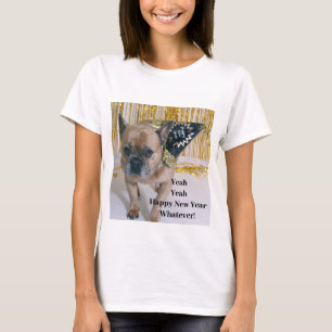 T-shirt Oui, Bonne Année, Peu Importe !