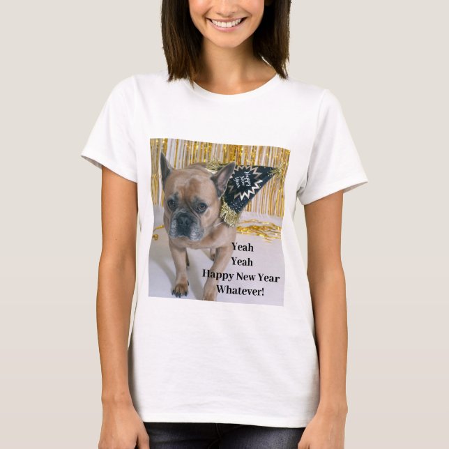 T-shirt Oui, Bonne Année, Peu Importe ! (Devant)