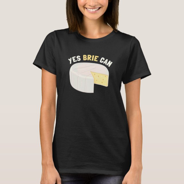 T-shirt Oui Brie Can Fromage Aliments Pun Brie (Devant)
