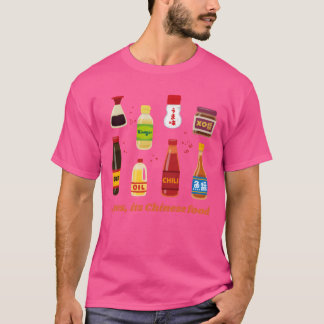 T-shirt Oui, c'est de la nourriture chinoise amis