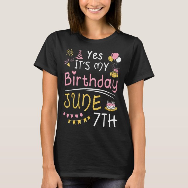 T-shirt Oui C'est mon anniversaire le 7 juin Heureux pour  (Devant)