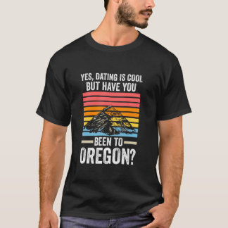 T-shirt oui dater est cool Oregon America USA Oregon