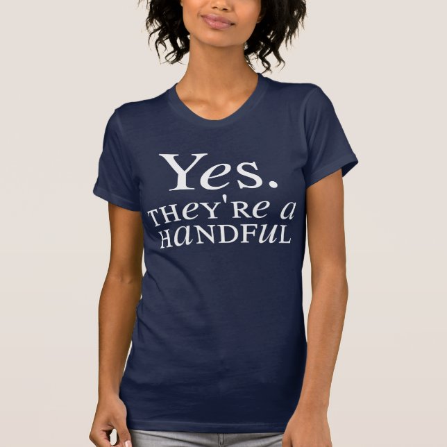 T-shirt Oui. Ils sont une poignée (Devant)
