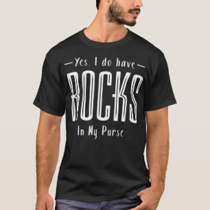 T-shirt Oui J'Ai Des Roches Dans Mon Porte-Vêtements Lapid