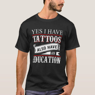 T-shirt Oui J'Ai Des Tatouages Éducation Tatouage