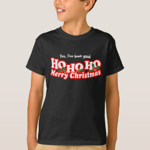 T-shirt Oui, j'ai été bon ho ho joyeux noël