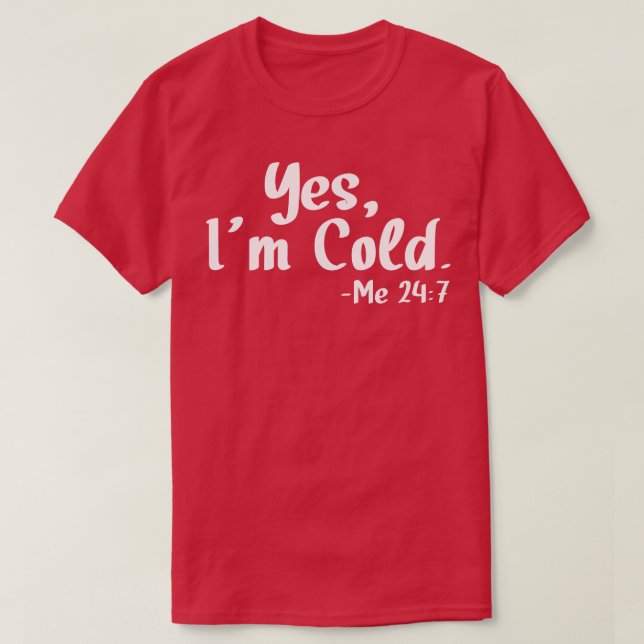 T-shirt Oui, J'Ai Froid (Design devant)